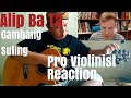 Alip Ba Ta, "Gambang Suling," Ki Narto Sabdo, Pro Violinist Reaction