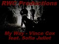 Rwc productions my way  vince cox feat sofia juliet