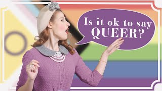 Is it ok to say 'queer'?