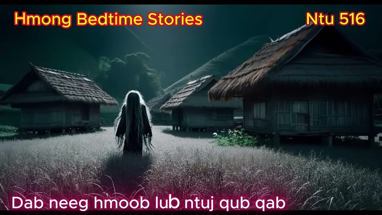Hmoob tsi huv Ntu 516 (Cursed Of Spirit)