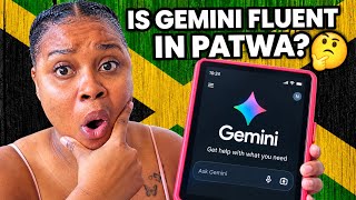 Can Google Gemini Speak Jamaican Patois? 🇯🇲