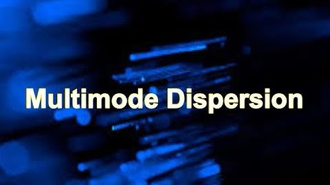 07 Multimode Dispersion