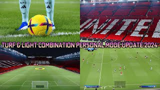 TURF & LIGHT COMBINATION PERSONAL MODE UPDATE 2024 - PES 2021 & FOOTBALL LIFE