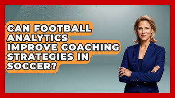 Can Football Analytics Improve Coaching Strategies in Soccer? - Soccer Stats Vault