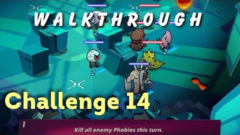 Phobies | Challenges Mode, Challenge 14 | Walkthrough, Guide, Tutorial