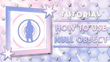 HOW TO USE NULL OBJECT | ALIGHT MOTION TUTORIAL 💜