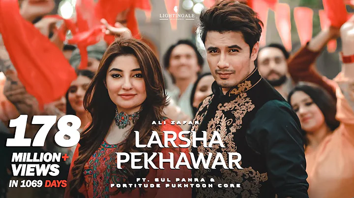 Larsha Pekhawar | Ali Zafar ft. Gul Panra & Fortit...