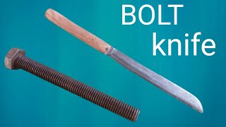 How to simply make knife from bolt _ making a knife out of a bolt