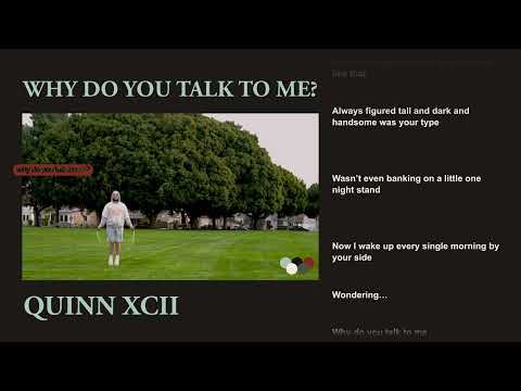 Quinn XCII - Why Do You Talk To Me (Official Lyric Video) bekijken op YouTube