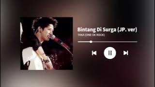 TAKA (ONE OK ROCK ) - Bintang Di Surga Japanese ver. (AI COVER)