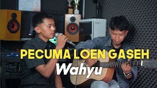 Download Lagu PECUMA LOEN GASEH - WAHYU \u0026 ULEMM MP3