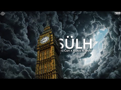 Mc.Can x Karoz x Seyfo - SÜLH