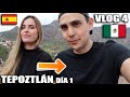 INVITÉ a una ESPAÑOLA a TEPOZTLÁN! Vlog 4 | Leena Sofia