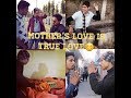 Mothers love is true love the fazal noman 