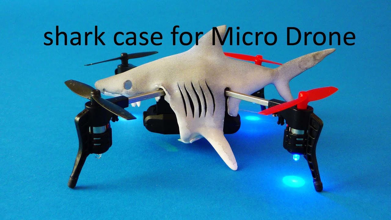 3D printed shark case for Micro Drone 3.0 - YouTube