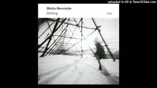 Mette Henriette - Rue du Renard