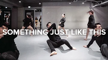 Something Just Like This - The Chainsmokers & Coldplay / Jay Kim Choreography