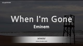 Eminem-When I'm Gone (MR/Inst.) (Karaoke Version)
