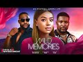 WILD MEMORIES - FRANCES BEN, WOLE OJO, BOLANLE NINALOWO latest 2024 Nigerian movies