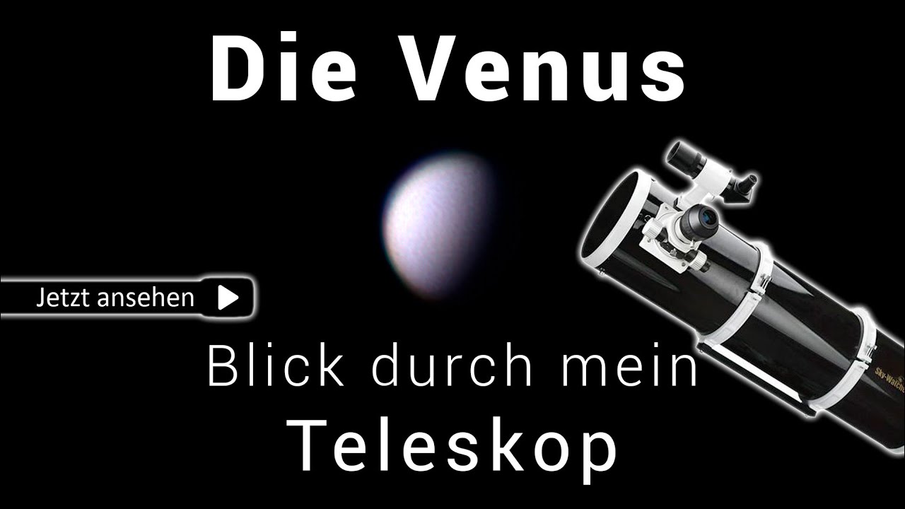 Ich Sehe Nichts Durch Mein Teleskop Planet Venus - Blick durch mein Teleskop - YouTube