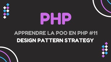 Apprendre La POO En PHP (#11 Strategy - Design Pattern)