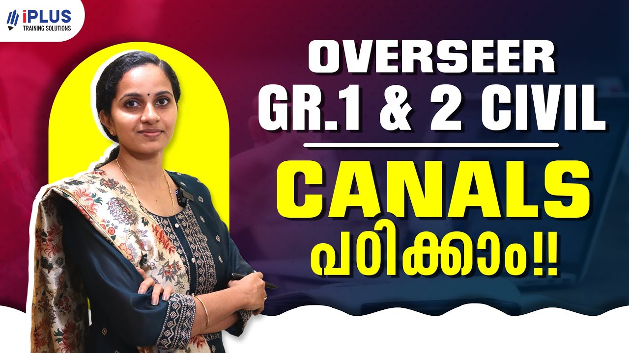 Overseer Grade 1 & 2 Civil | LSGD, PWD, Irrigation | Irrigation Engineering - Canals