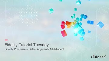 Fidelity Pointwise: Using Select Adjacent and All Adjacent Selection Tools