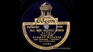 Carmen Miranda | Pelo amor daquella ingrata (1936) · Áudio bruto