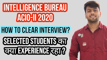 How to clear IB ACIO -2020 Interview ! Selected students का क्या Experience रहा ? Psychometric Test