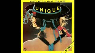 Unique - What I Got Is What You Need (Extended 12")