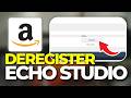 How To Deregister Amazon Echo Studio (Tutorial 2026)