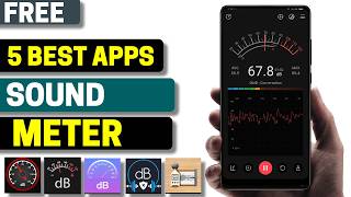 5 Best Free Sound Meter Apps for Android 2026