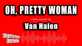 Van Halen - Oh, Pretty Woman (Karaoke Version)