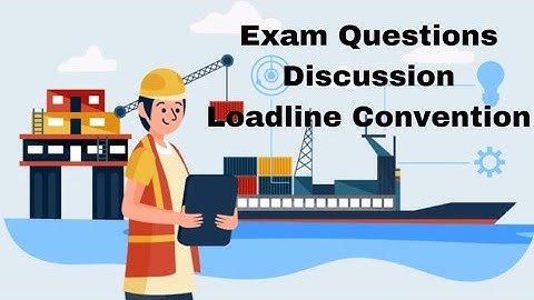 Loadline Convention  | Exam Questions Discussion