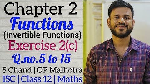 Functions | Chapter 2 | Exercise 2(c) | Class 12 | S Chand | OP Malhotra | Part 2