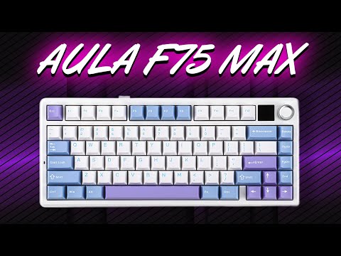 Клавиатура AULA F75 Max Максимум за свои деньги