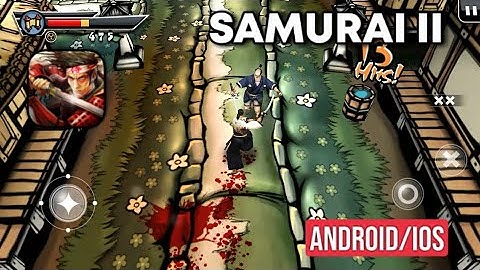 SAMURAI II : VENGEANCE - Gameplay Walkthrough | (Android,Ios)