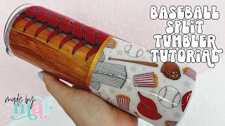 Baseball Split Tumbler Tutorial