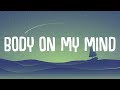 Moonshine - Body On My Mind (Lyrics)
