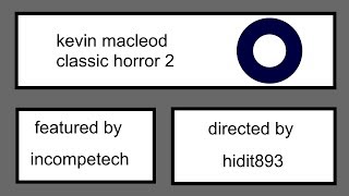 Kevin Macleod - Classic Horror 2 [Codel Music]