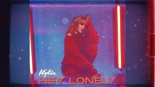 Kylie Minogue - Hey Lonely (Official Audio)