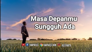 Masa Depanmu Sungguh Ada - Renungan dan Doa -@RenunganMalamSuarainjil