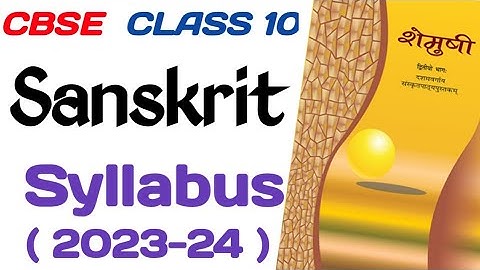class 10 Sanskrit syllabus 2023-24/ Sanskrit class 10 syllabus 2023/class 10 sanskrit syllabus 2023