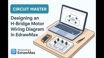 Circuit Master丨Designing an H-Bridge Motor Wiring Diagram in EdrawMax