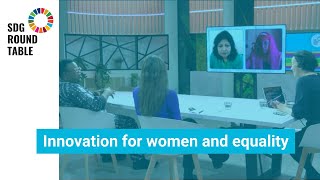 Sdg Roundtable Innovation For Women And Equality