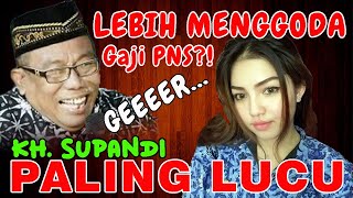 Ceramah Lucu Kh Supandi Dari Semarang  Pengajian Lucu Terbaru  Gaji Pns