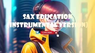 Download lagu ✅ INSTRUMENTAL MUSIC AWARDS 2025 || SAX EDUCATION (INSTRUMENTAL VERSION) BY UKHTY RIYAH 🎧