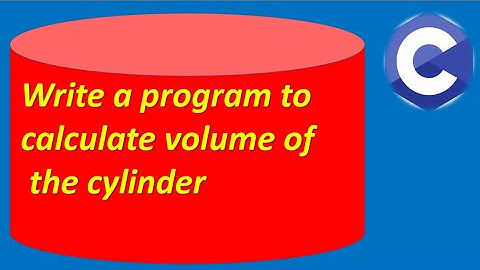 (21)Volume of cylinder in C Programming Language | Inputs supplied by the user