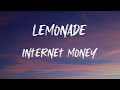 Internet money - Lemonade (Lyrics) | Xanny bars, suicide door, brand new bag