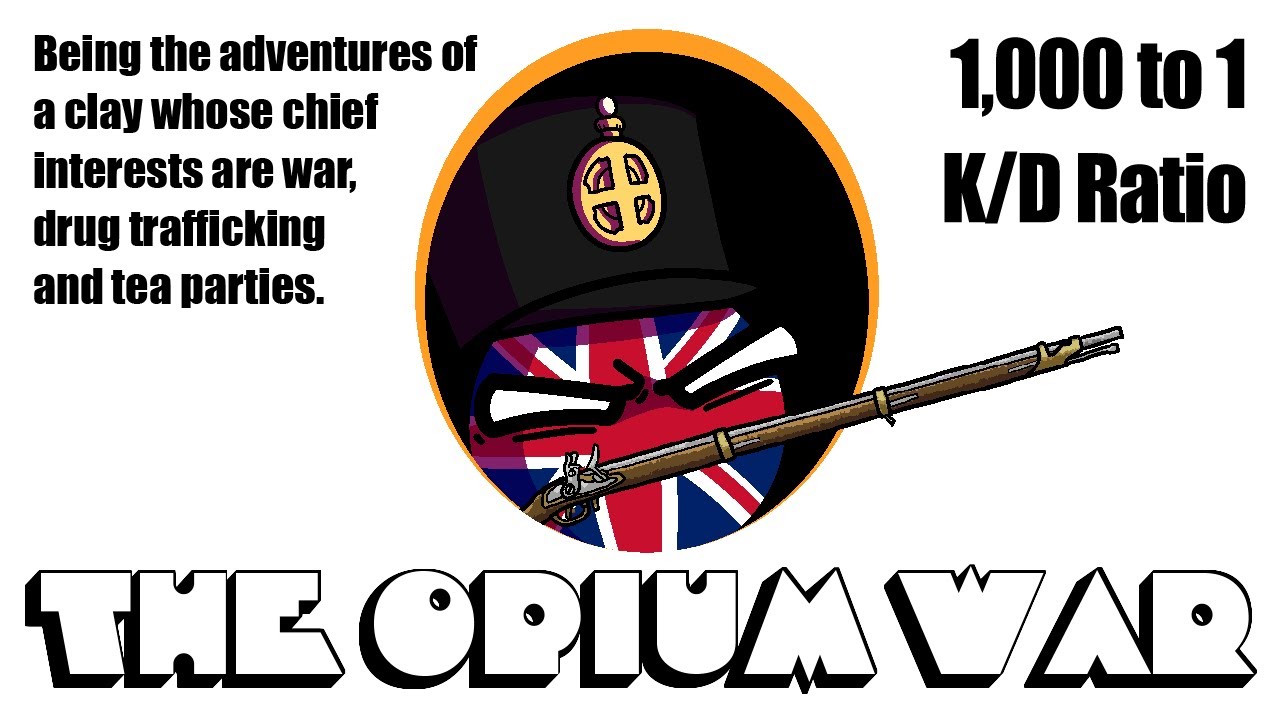 The Opium War & Its Consequences | Treaty of Chuenpi, Nanking, Century of Humiliations | Polandball